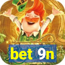 bet 9n